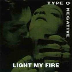 Type O Negative : Light My Fire